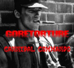 Goretorture : Cannibal Commando